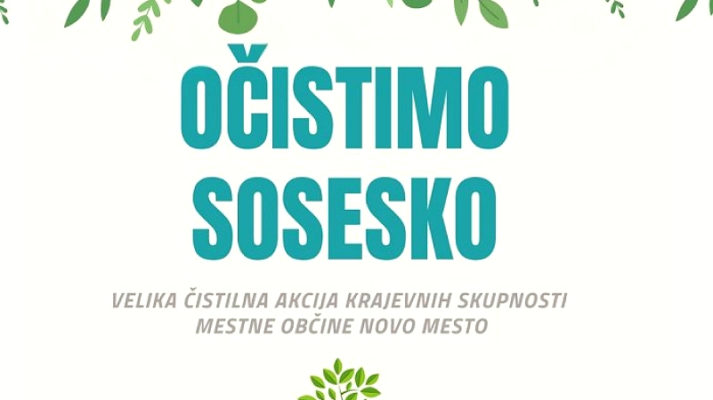  V krajevnih skupnostih Mestne občine Novo mesto bo potekala čistilna akcija Očistimo sosesko