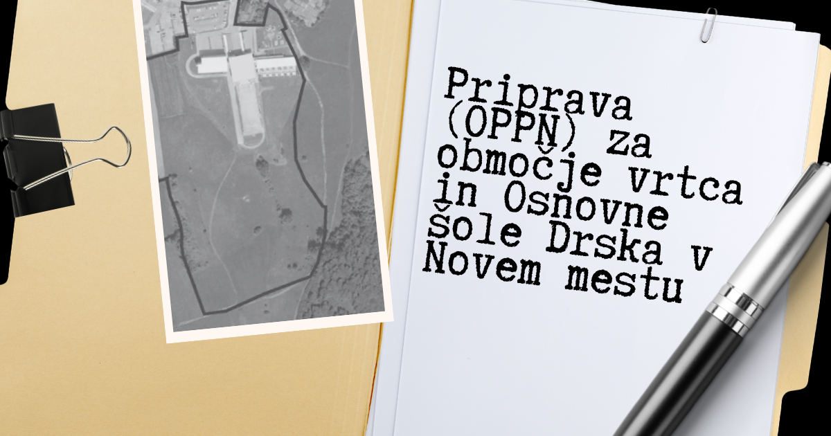 Na fotografiji je plakat z naslovom Priprava OPPN za vrtec in Osnovno šolo Drska